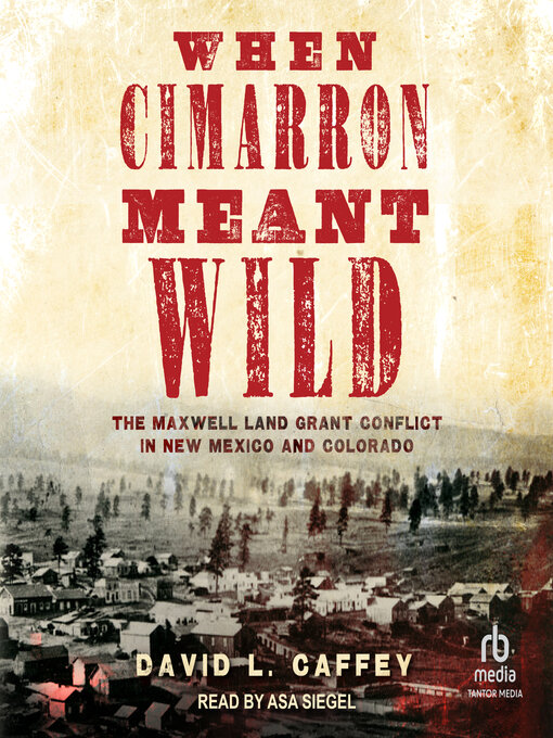 Title details for When Cimarron Meant Wild by David L. Caffey - Available